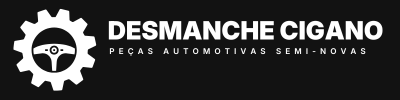Desmanche Cigano – Peças Automotivas Semi-Novas